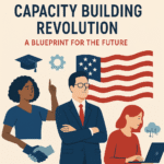 America’s Capacity Building Revolution